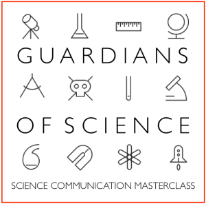 Introducing Guardians of Science, new masterclass on science communication