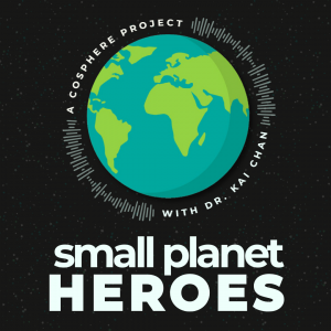 CoSphere is launching a podcast! Small Planet Heroes out on April 5th